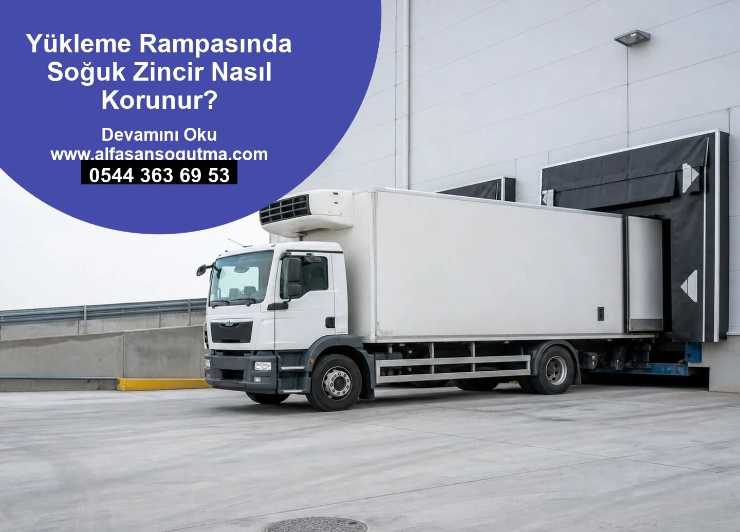 Yükleme Rampasında Soğuk Zincir Nasıl Korunur?